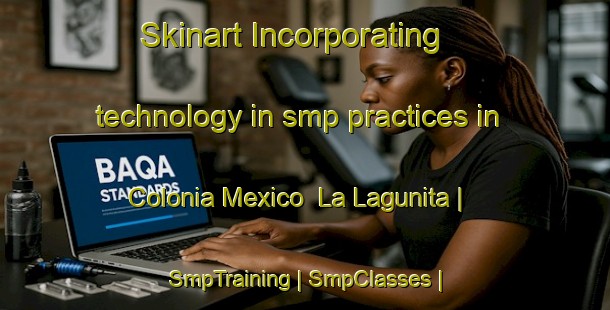 Skinart Incorporating technology in smp practices in Colonia Mexico  La Lagunita | SmpTraining | SmpClasses | SkinartTraining-Mexico